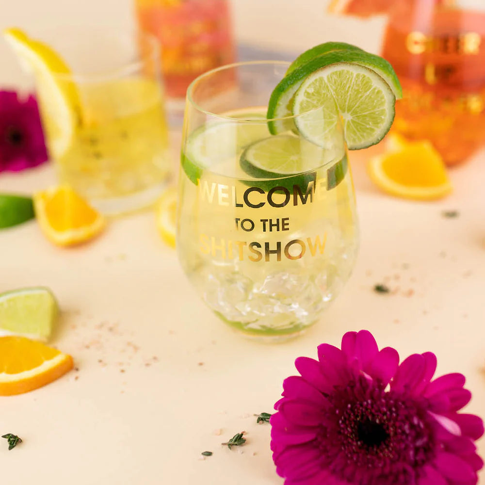 Welcome to the Shitshow - Gold Foil Seamless 19oz Wine Glass