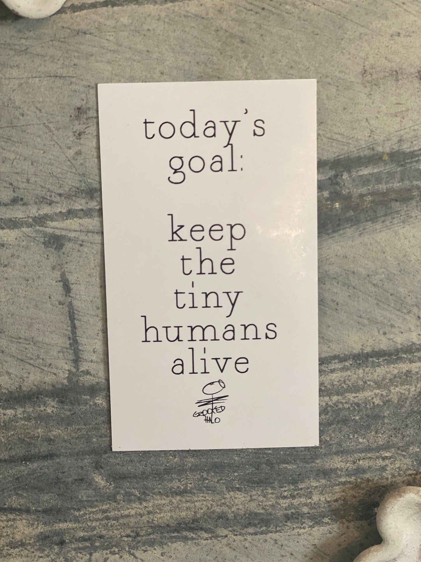 Keep Tiny Humans Alive