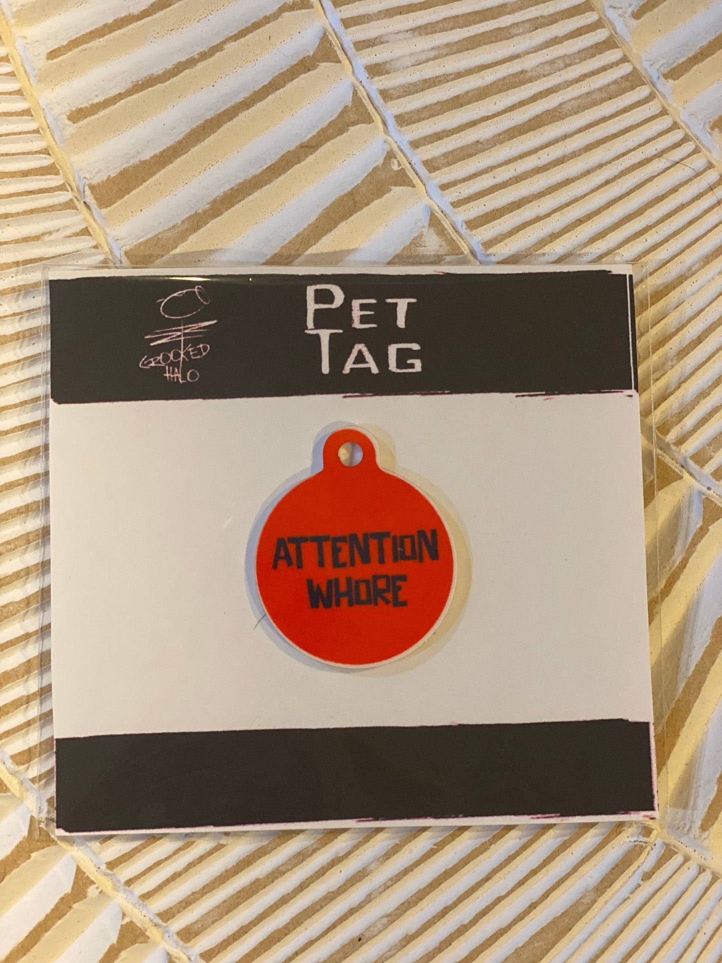 "Attention Whore" Metal Pet Tag