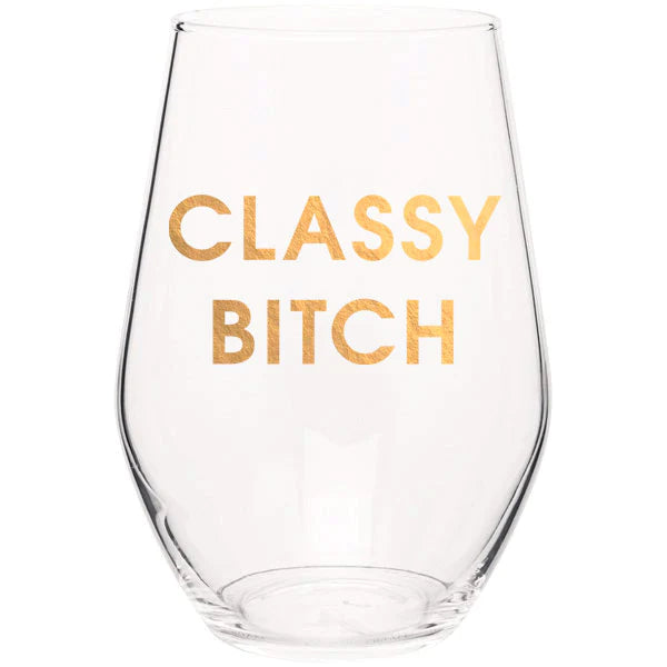 Classy Bitch - Gold Foil Seamless 19oz Wine Glass