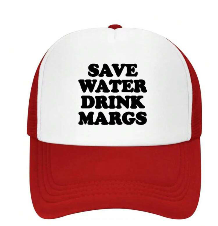 Save Water Drink Margs Trucker Hat