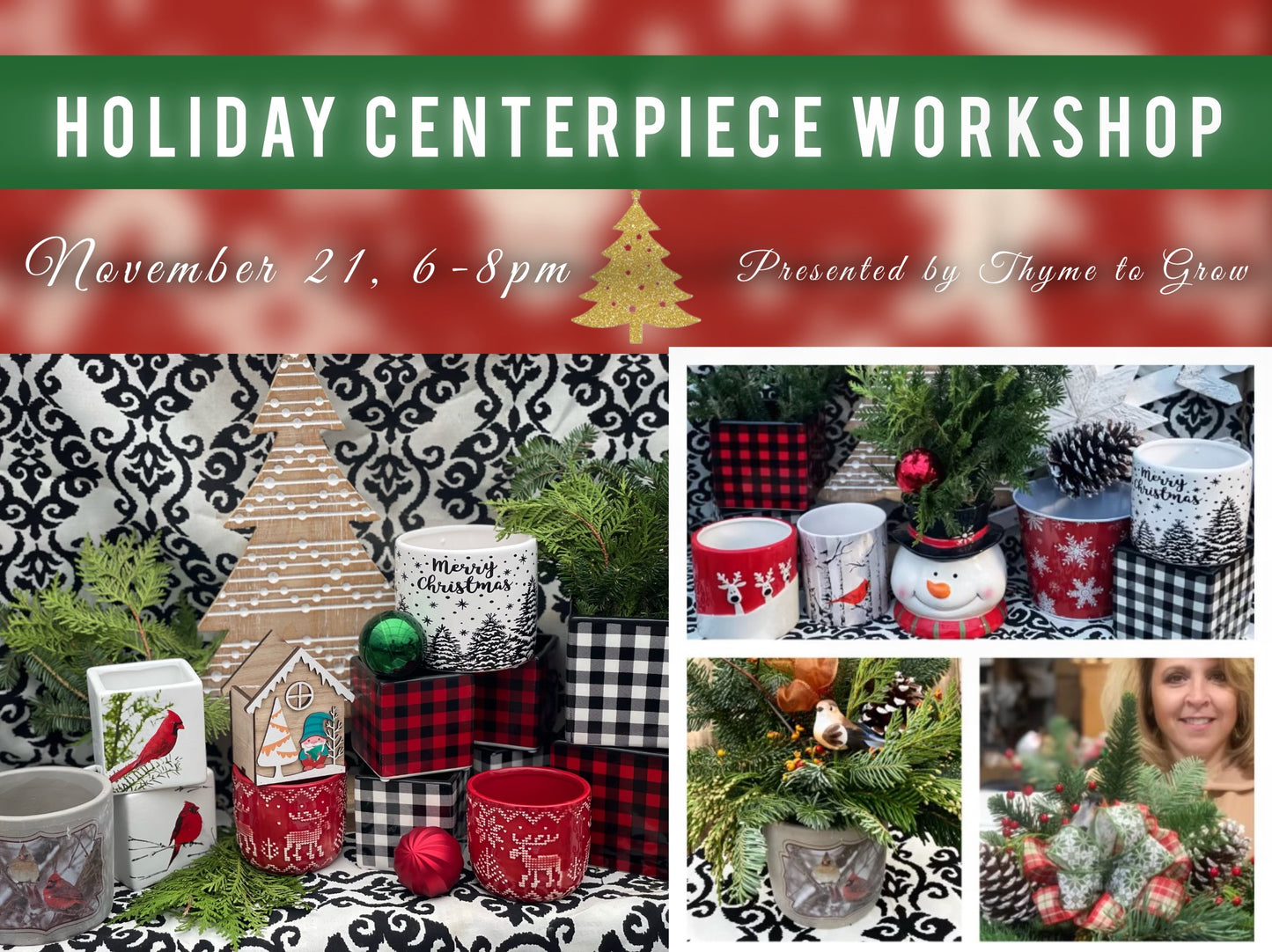 NOV 21 - Holiday Centerpiece Workshop