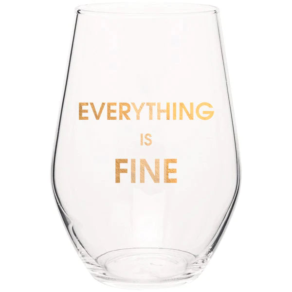 Everything is Fine - Gold Foil Seamless 19oz Wine Glass