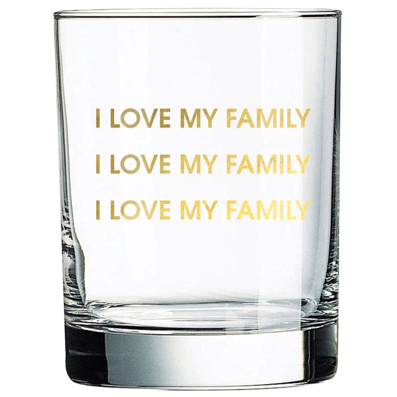 I Love My Family - Gold Foil Rocks Glass