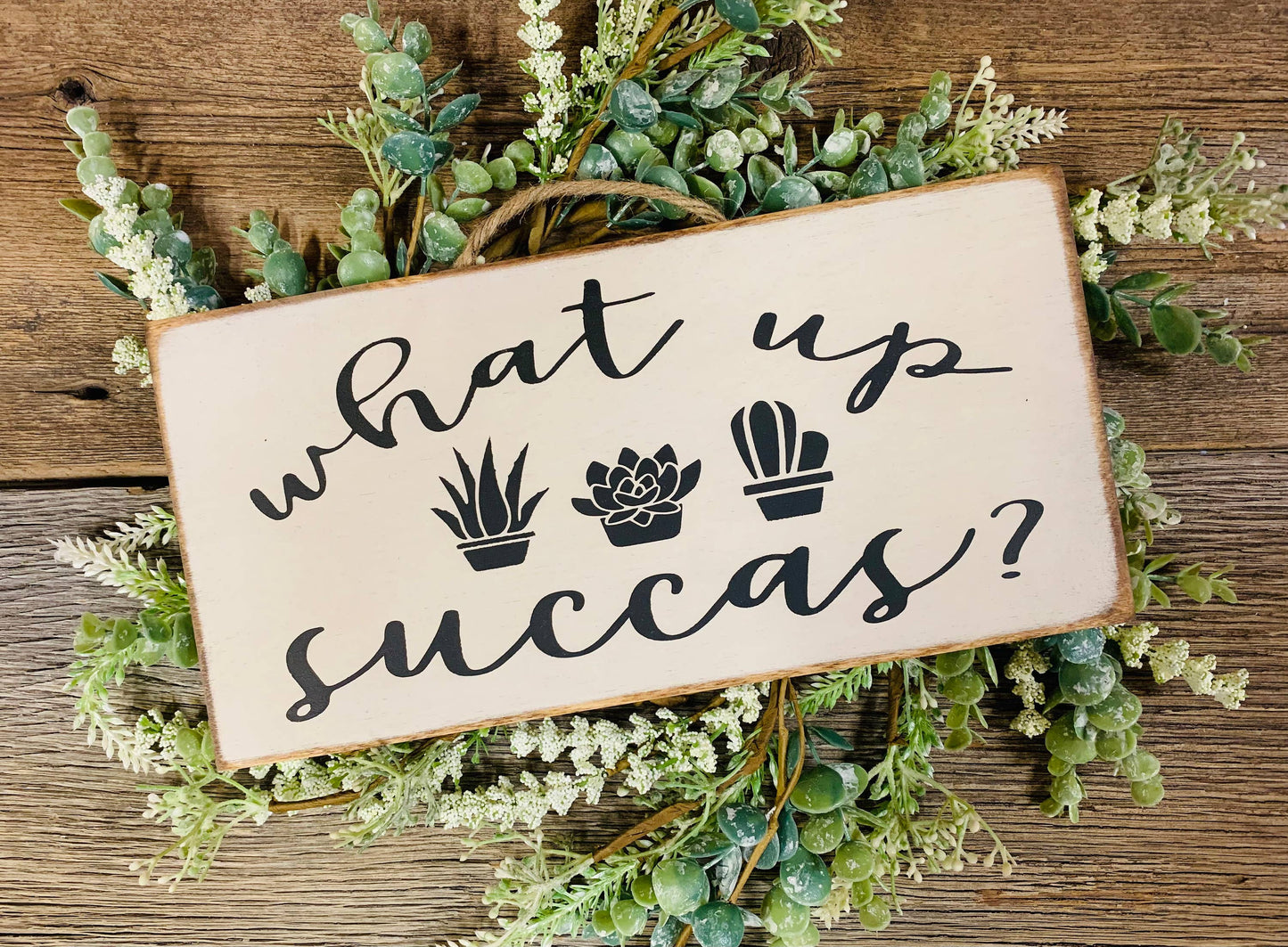 What Up Succas, Funny Succulent Sign, Plant Lover Gift