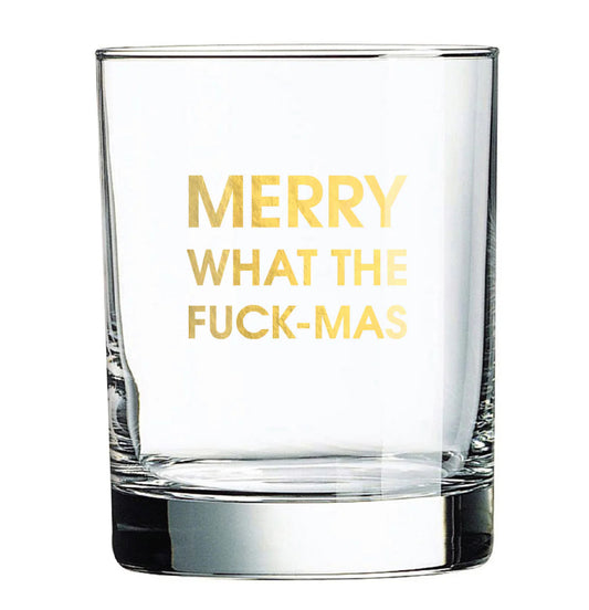 MERRY WHAT THE FUCK-MAS - ROCKS GLASS