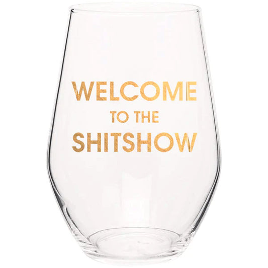 Welcome to the Shitshow - Gold Foil Seamless 19oz Wine Glass