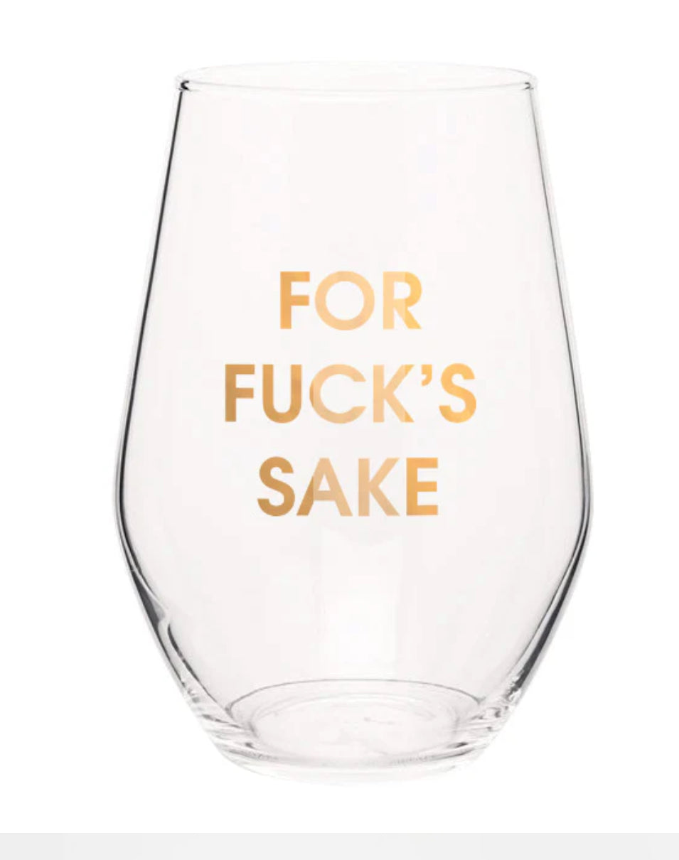 FOR FUCK'S SAKE - GOLD FOIL STEMLESS WINE GLASS