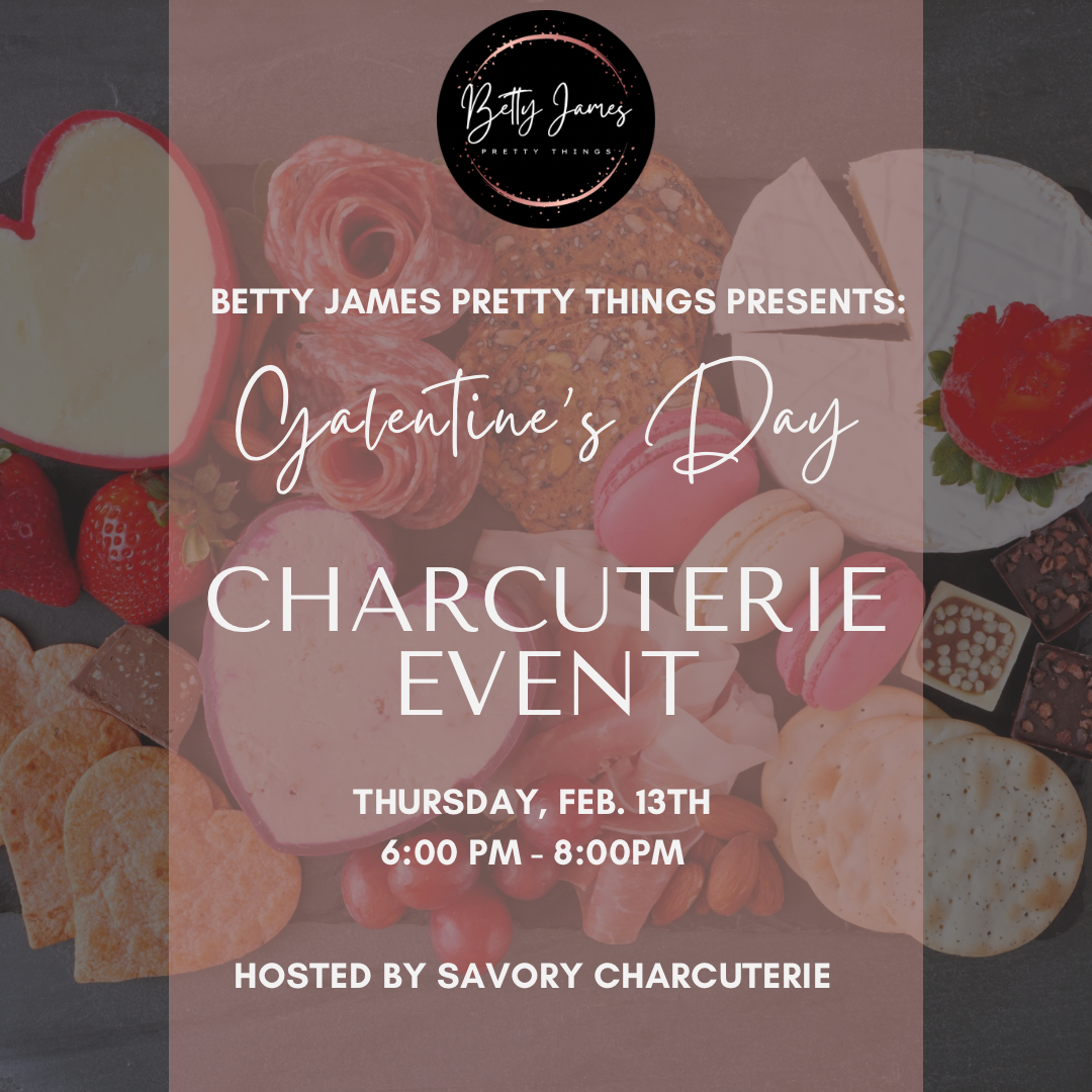 Galentine’s Day Charcuterie Event