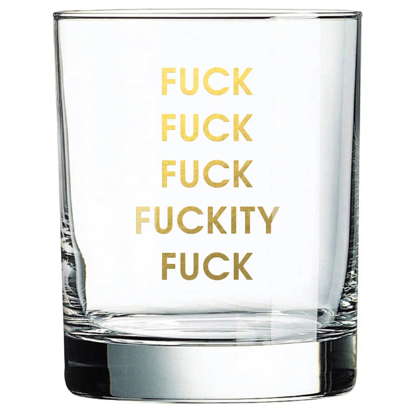 Fuckity Fuck - Gold Foil Rocks Glass