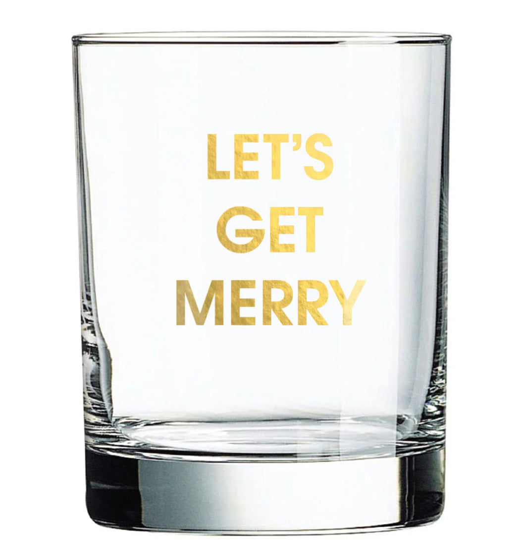 LET'S GET MERRY - ROCKS GLASS