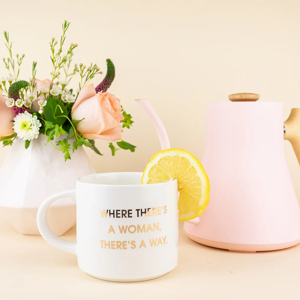 Where There’s A Woman, There’s A Way - Gold Foil Mug