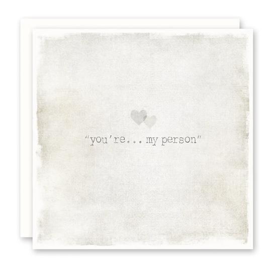 You Are My Person Card - Love Card - Friendship Card