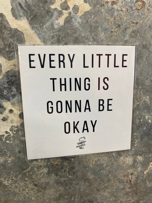 Every Little Thing Magnet