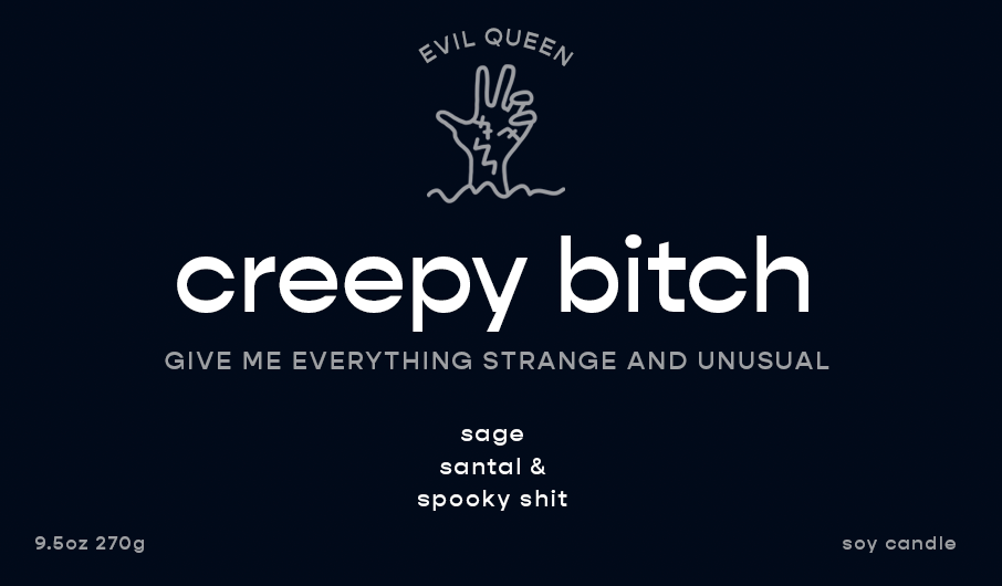 Creepy Bitch - 100% Soy Candle