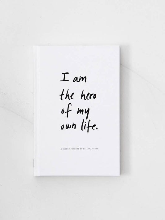 I Am The Hero Of My Own Life - guided journal