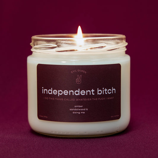 Independent Bitch - 100% Soy Candle